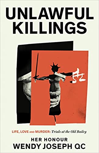 Unlawful Killings – Wendy Joseph QC